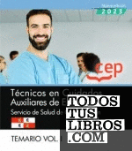 Técnico en Cuidados Auxiliares de Enfermería. Servicio de Salud de Castilla y León (SACYL). Temario Vol. I