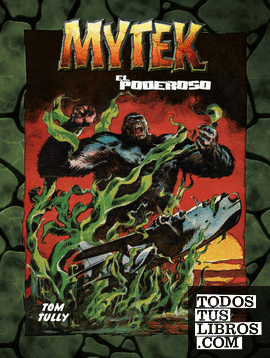 MYTEK EL PODEROSO Vol. 04