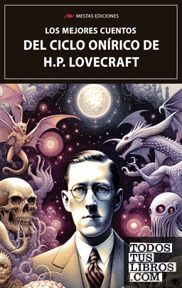 Los mejores cuentos del Ciclo Onírico de H.P. Lovecraft