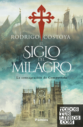 El siglo del milagro