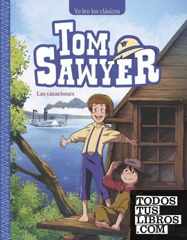 Tom Sawyer. Las vacaciones