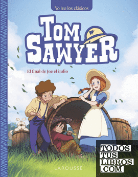 Tom Sawyer. El final de Joe el indio