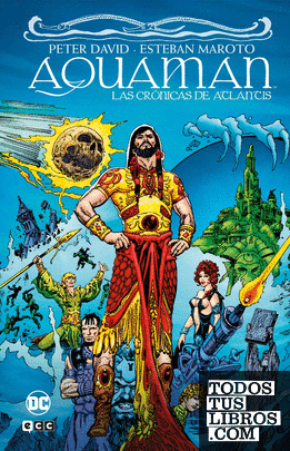 Aquaman: Las crónicas de Atlantis (Grandes Novelas Gráficas de DC)