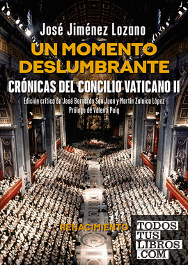 Un momento deslumbrante. Crónicas del Concilio Vaticano II