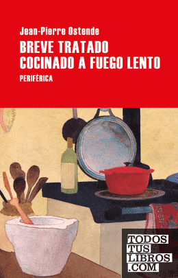 Breve tratado cocinado a fuego lento