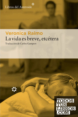 La vida es breve, etcétera
