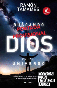 BUSCANDO A DIOS EN EL UNIVERSO (N.E.)