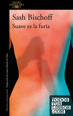 Suave es la furia