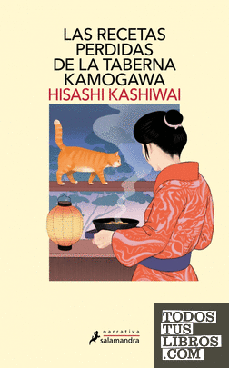 Las recetas perdidas de la taberna Kamogawa (Taberna Kamogawa 3)