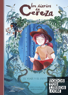 Los diarios de Cereza 6 - El viaje y el olvido