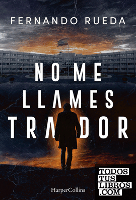 No me llames traidor
