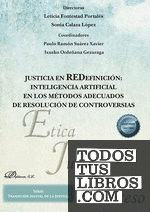 Justicia en REDefinición: Inteligencia Artificial en los métodos adecuados de resolución de controversias