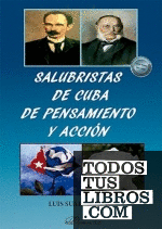 Salubristas de Cuba de pensamiento y acción