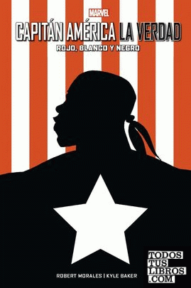 100 % Marvel hc atemporales capitán américa. la verdad - rojo, blanco y negro