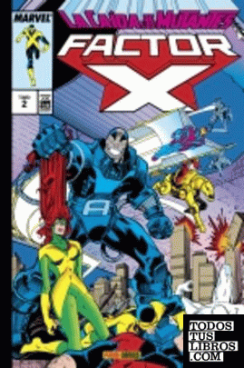 Marvel gold factor-x. la ca¡da de los mutantes 2