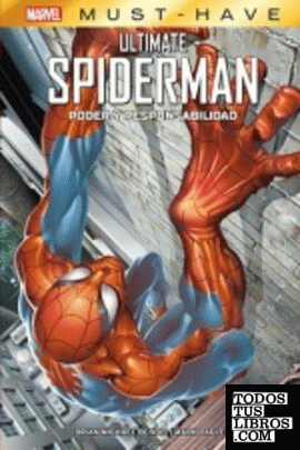 Reedición marvel must have ultimate spiderman. poder y responsabilidad