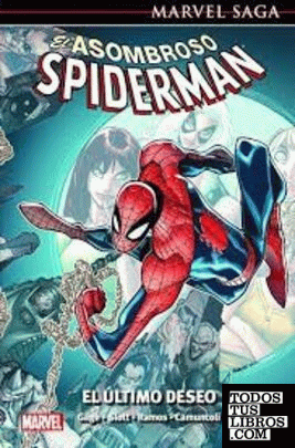 Reedición marvel saga el asombroso spiderman 38. el último deseo