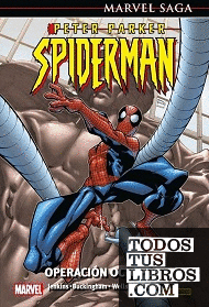 Marvel saga peter parker spiderman 4. operación octopus