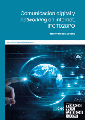 Comunicación digital y networking en internet. IFCT028PO