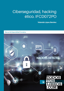 Ciberseguridad, hacking ético. IFCD072PO