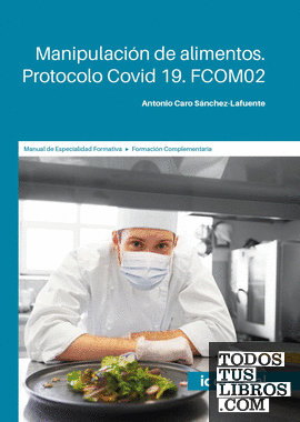 Manipulación de alimentos. Protocolo Covid 19. FCOM02