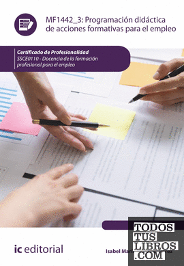 Programación didáctica de acciones formativas para el empleo. SSCE0110 - Docencia de la formación profesional para el empleo