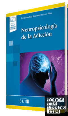 Neuropsicología de la Adicción (+e-book)