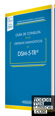 Guía de Consulta de los Criterios Diagnósticos del DSM-5- TR ®