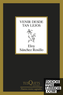 Venir desde tan lejos