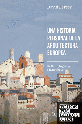 Una historia personal de la arquitectura europea