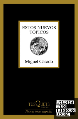 Estos nuevos tópicos Estos nuevos tópicos