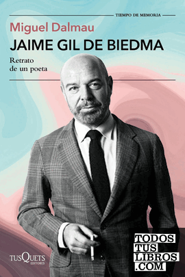 Portada de Jaime Gil de Biedma. Retrato de un poeta, de Miguel Dalmau