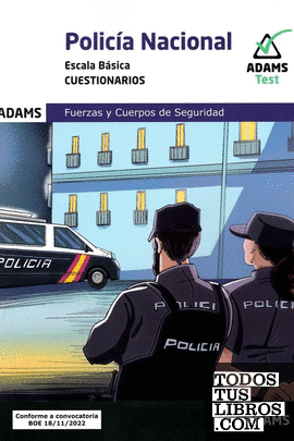 Cuestionarios Policía Nacional. Escala Básica.