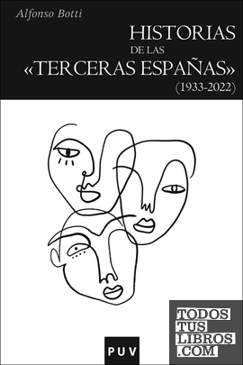 Historias de las «terceras Españas» (1933-2022)