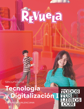 Tecnología y Digitalización I. 1 Secundaria. Revuela. Comunidad Valenciana