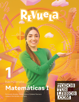 Matemáticas I. 1 Bachillerato. Revuela