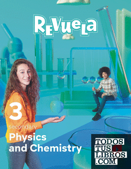 Physics and Chemistry. 3 Secondary. Revuela