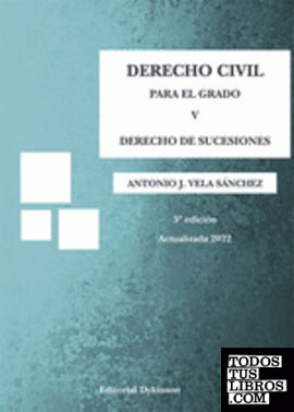 Derecho Civil para el Grado V. Derecho de Sucesiones