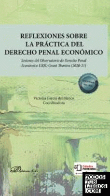 Reflexiones sobre la práctica del derecho penal económico