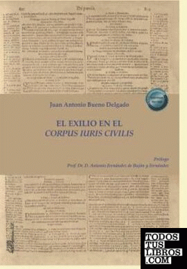 El exilio en el corpus iuris civilis