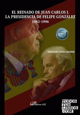 El reinado de Juan Carlos I. La presidencia de Felipe González 1982-1996