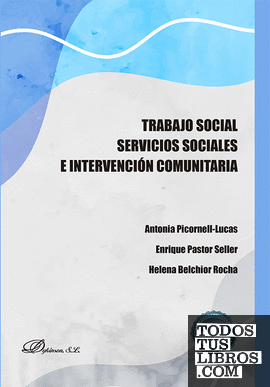 Trabajo social. Servicios sociales e intervención comunitaria