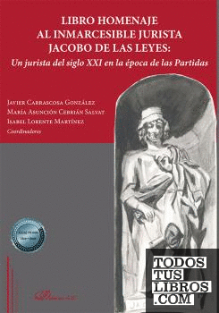 Libro Homenaje al inmarcesible jurista Jacobo De Las Leyes