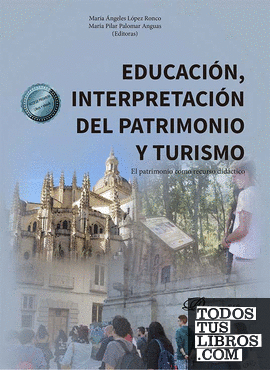 Educación, interpretación del patrimonio y turismo