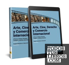 Arte, Cine, Derecho y Comercio Internacional (Papel + e-book)