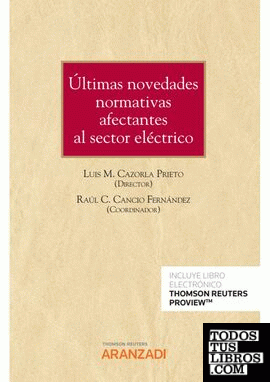 Últimas novedades normativas afectantes al sector eléctrico (Papel + e-book)