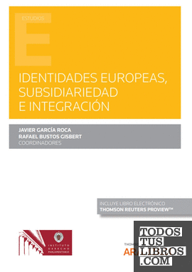 Identidades europeas, subsidiariedad e integración (Papel + e-book)