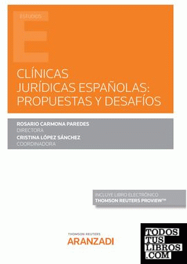 Clínicas jurídicas españolas: propuestas y desafíos (Papel + e-book)