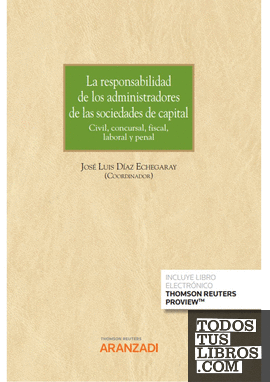 La responsabilidad de los administradores de las sociedades de capital (Papel + e-book)