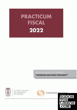 Practicum Fiscal 2022 (Personalizacion especial ICAM) (Papel + e-book)